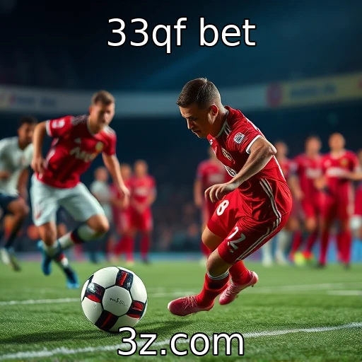 33qf bet Descubra as Melhores Estratégias para Apostas Esportivas em 2025